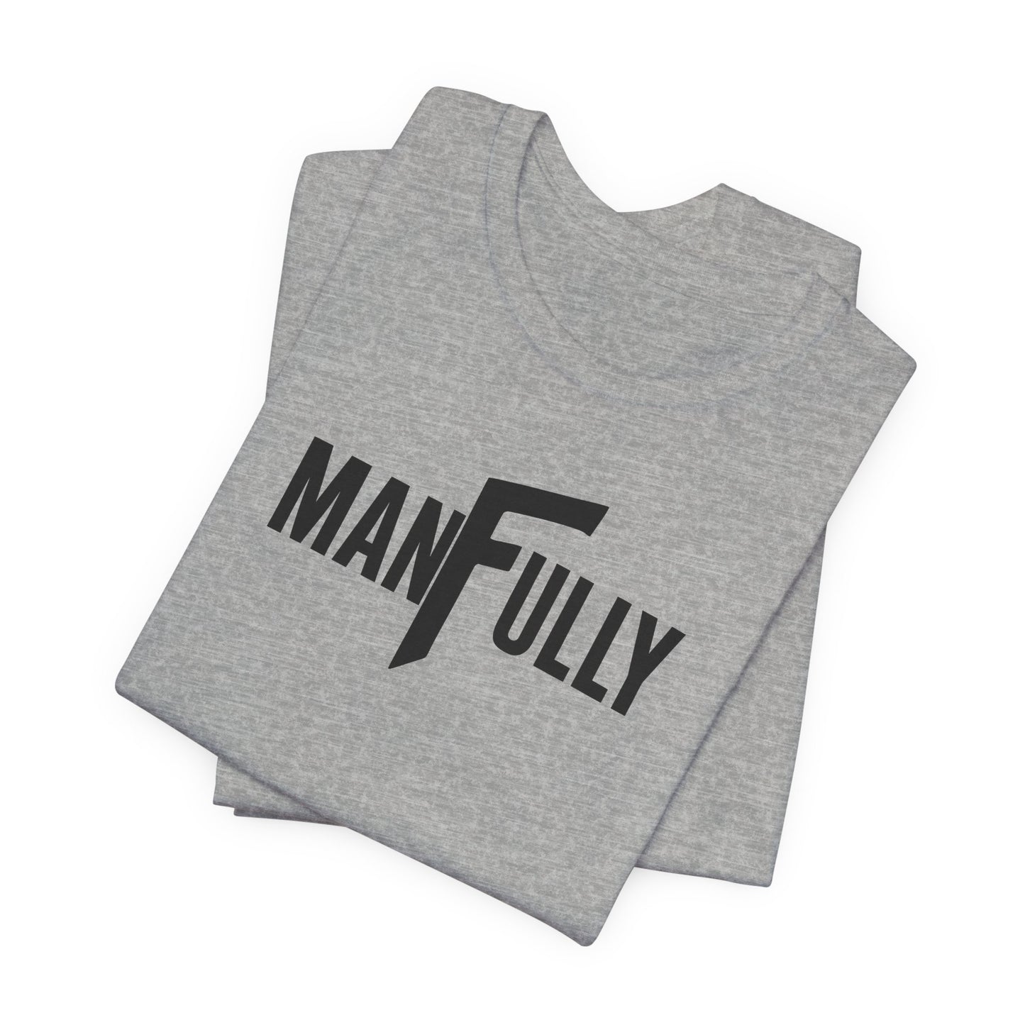 MANFULLY Essential Tee — Everyday Standard (Bella + Canvas 3001)