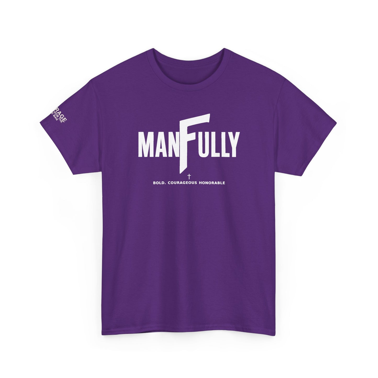 MANFULLY CLASSIC T-SHIRT    Simple. Strong. Built for Purpose.