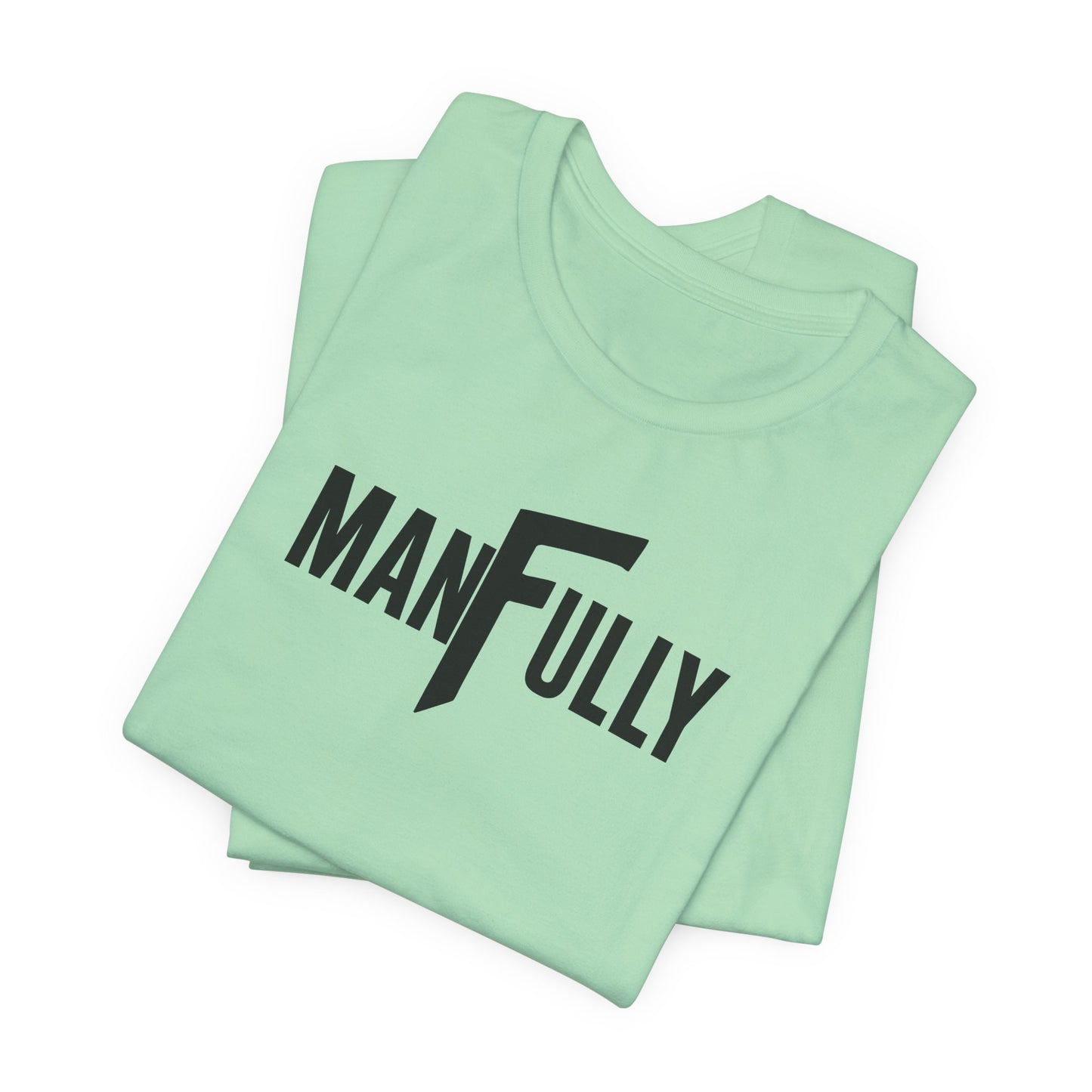 MANFULLY Essential Tee — Everyday Standard (Bella + Canvas 3001)