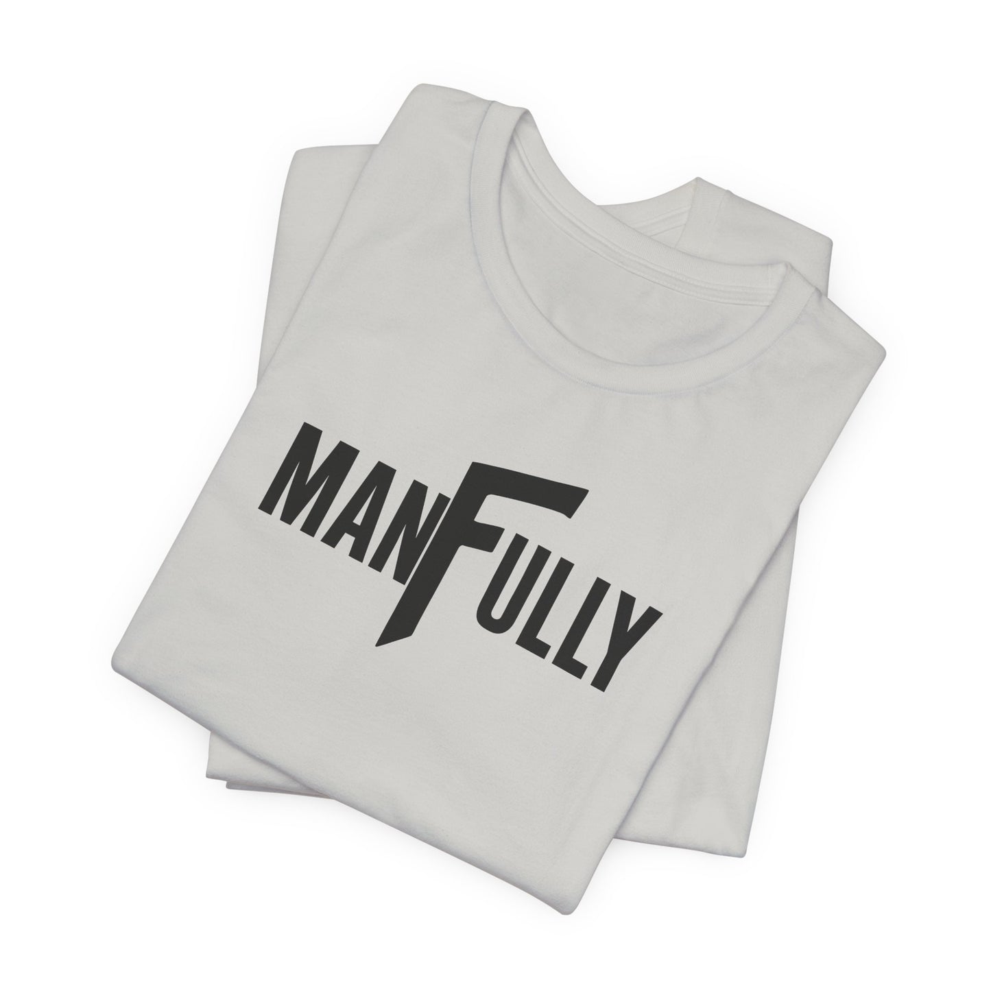 MANFULLY Essential Tee — Everyday Standard (Bella + Canvas 3001)