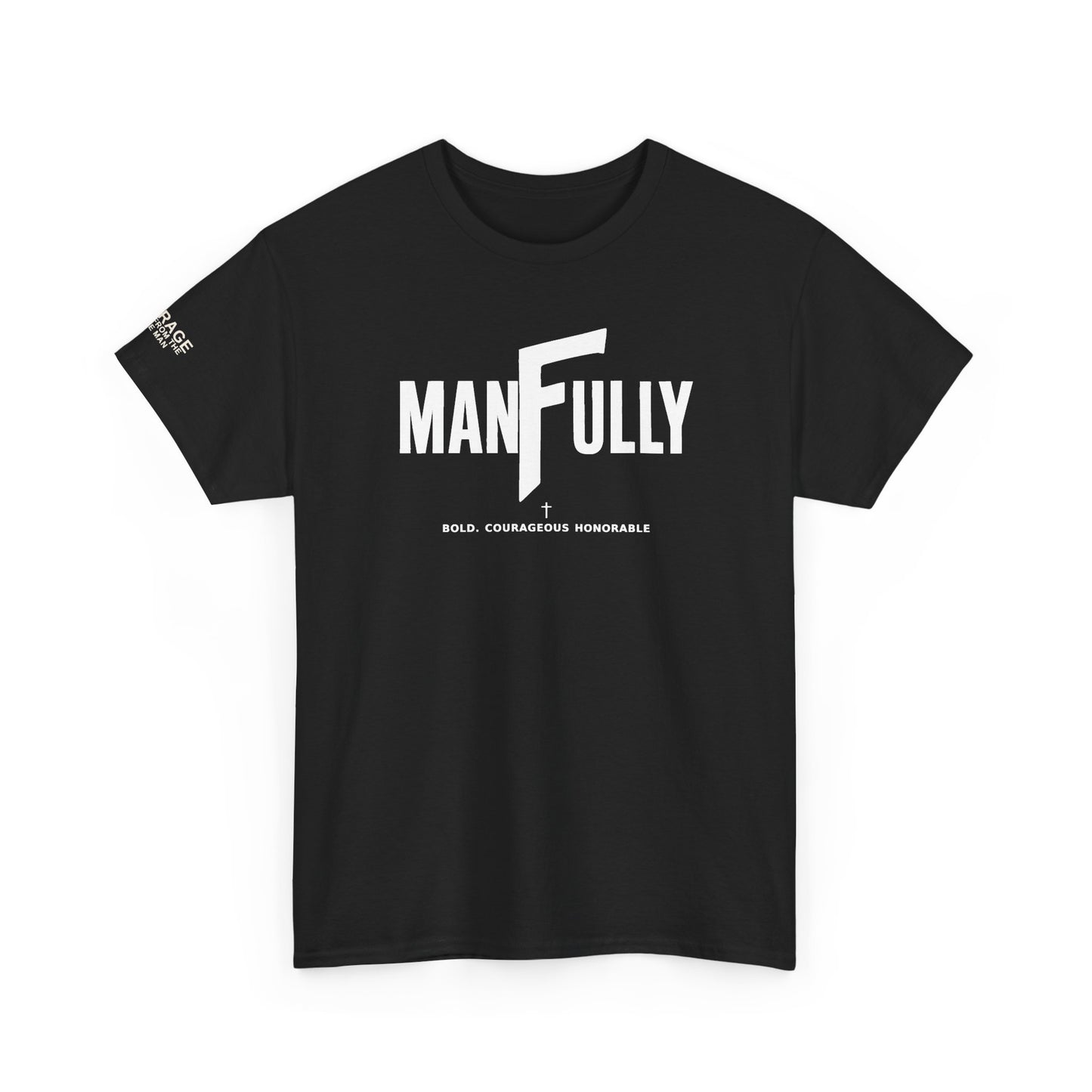 MANFULLY CLASSIC T-SHIRT    Simple. Strong. Built for Purpose.
