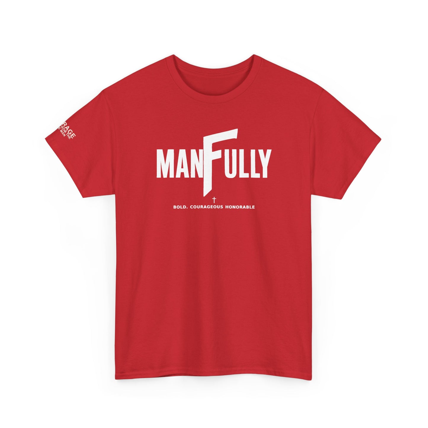 MANFULLY CLASSIC T-SHIRT    Simple. Strong. Built for Purpose.
