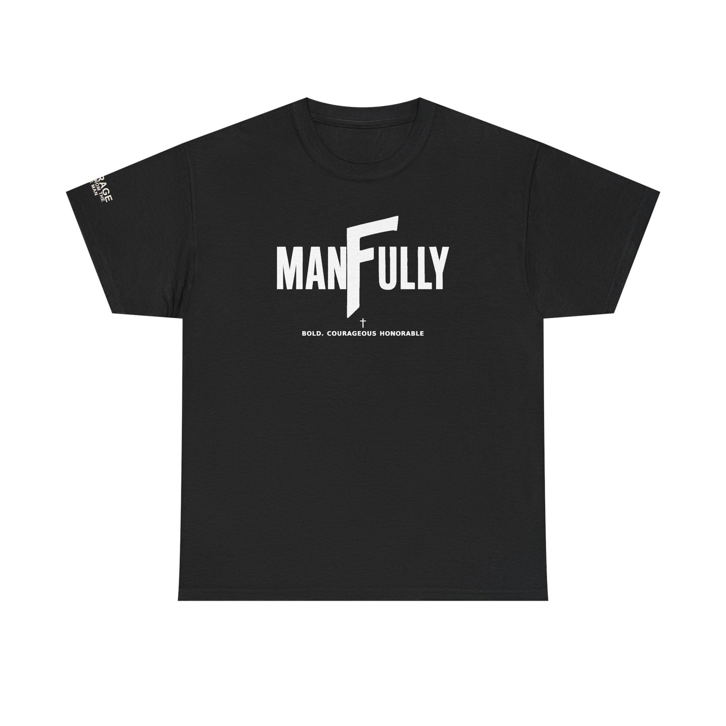 MANFULLY CLASSIC T-SHIRT    Simple. Strong. Built for Purpose.