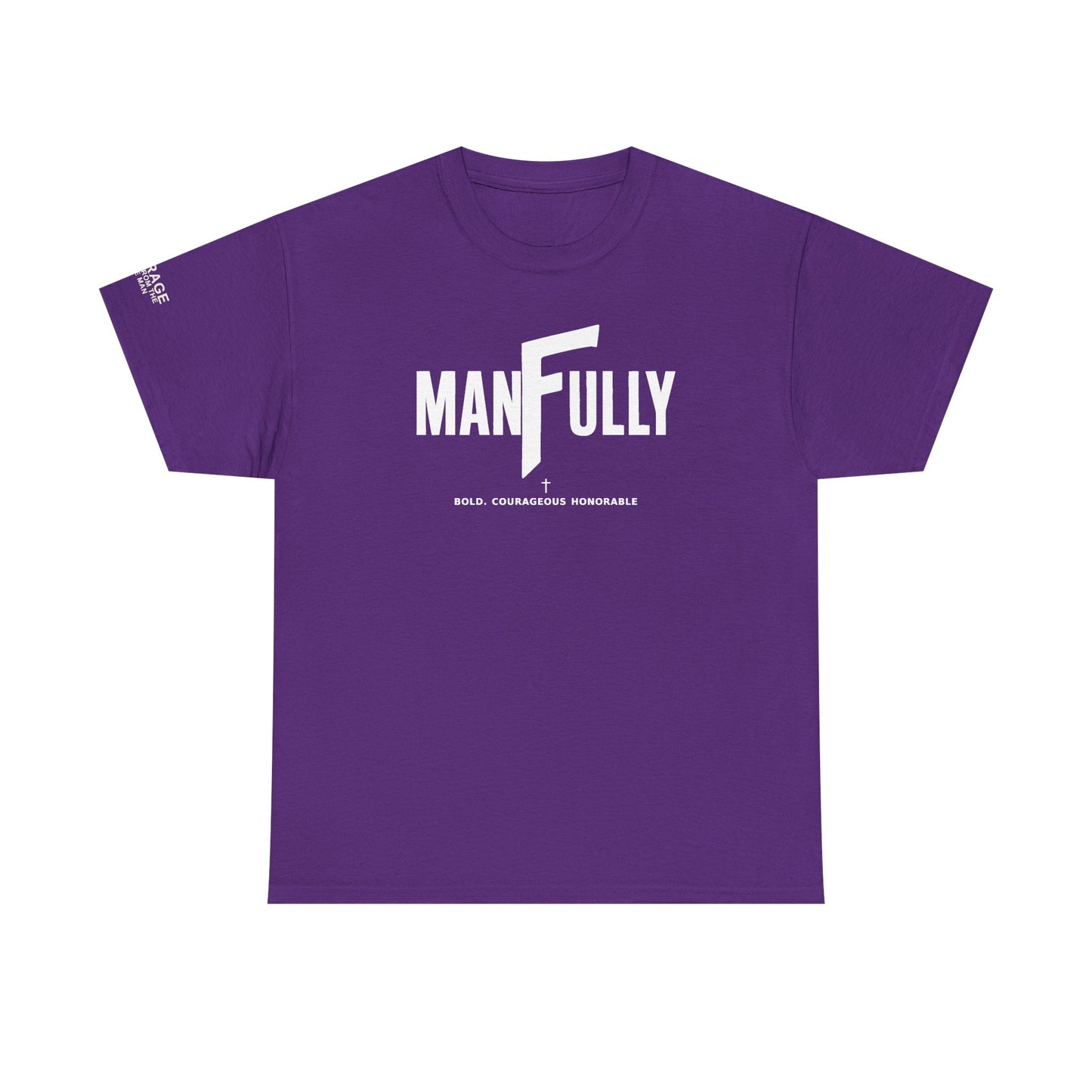 MANFULLY CLASSIC T-SHIRT    Simple. Strong. Built for Purpose.