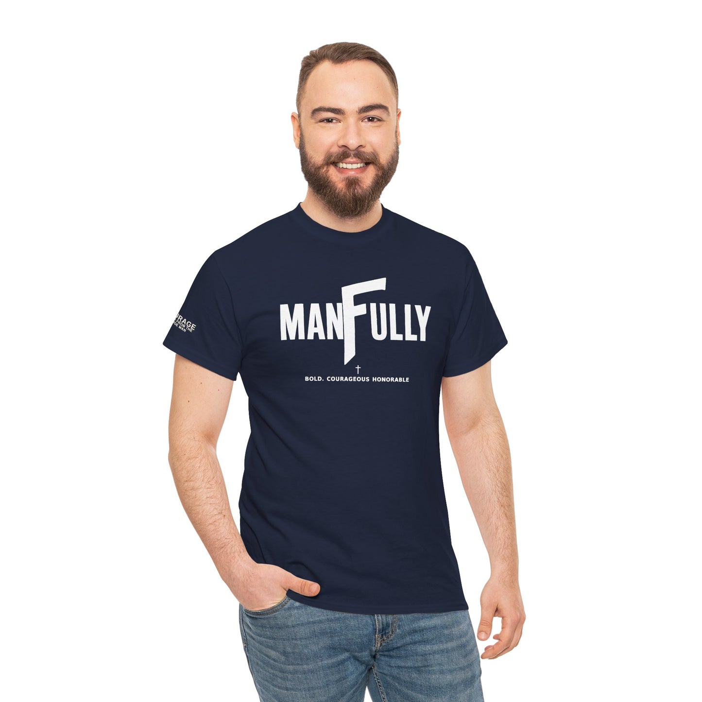 MANFULLY CLASSIC T-SHIRT    Simple. Strong. Built for Purpose.